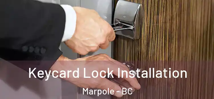  Keycard Lock Installation Marpole - BC