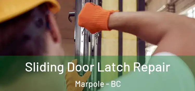 Sliding Door Latch Repair Marpole - BC