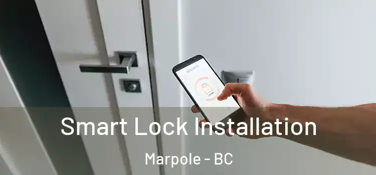 Smart Lock Installation Marpole - BC